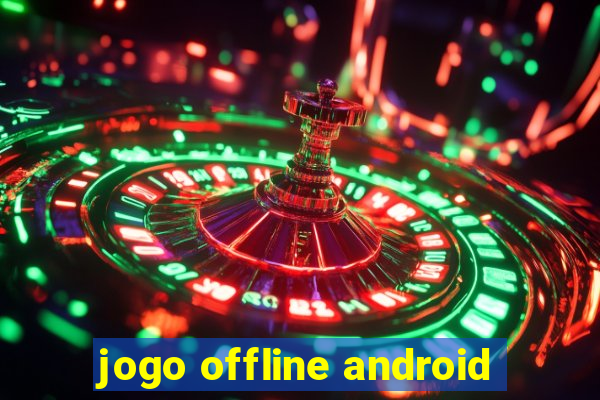 jogo offline android